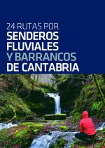 24 Rutas por Senderos Fluviales y Barrancos de Cantabria