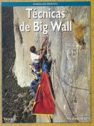 Técnicas de Big Wall.  por Mike Strassman. Ediciones Desnivel