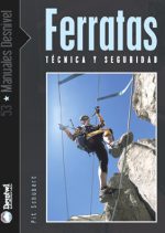 Ferratas. Técnica y seguridad.  por Pit Schubert. Ediciones Desnivel