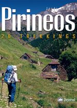 Pirineos. 20 trekkings.  por Jordi Longás. Ediciones Desnivel