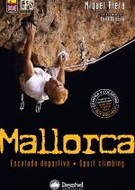 Mallorca. Escalada deportiva. Sport climbing por Miquel Riera. Ediciones Desnivel