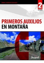 Primeros auxilios en montaña.  por Enric Subirats Bayego. Ediciones Desnivel