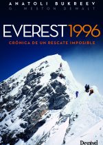 Everest 1996. Crónica de un rescate imposible por Anatoli Bukreev; G.W. DeWalt. Ediciones Desnivel