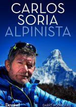 Carlos Soria. Alpinista.  por Darío Rodríguez. Ediciones Desnivel