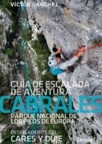 Cabrales. Guía de Escalada de Aventura en los desfiladeros del Cares y Duje. Por Victor Sánchez