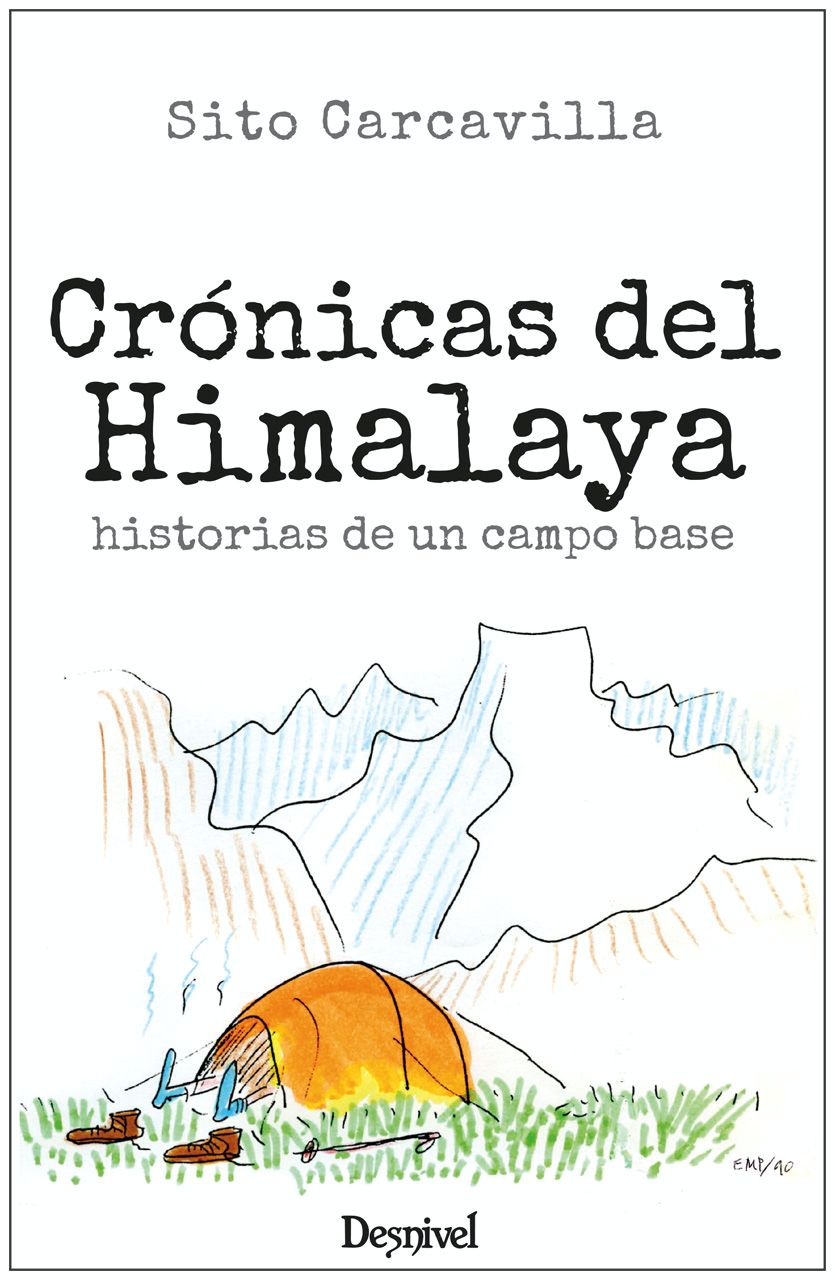 Cronicas del Himalaya por Sito Carcavilla