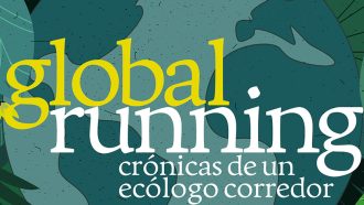 Global Running. Crónicas de un ecólogo corredor