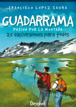 Guadarrama. Pasión por la montaña