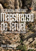 Escaladas insólitas del Maestrazgo de Teruel