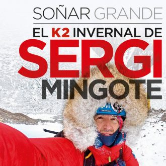 Soñar Grande. El k2 invernal de Sergi Mingote