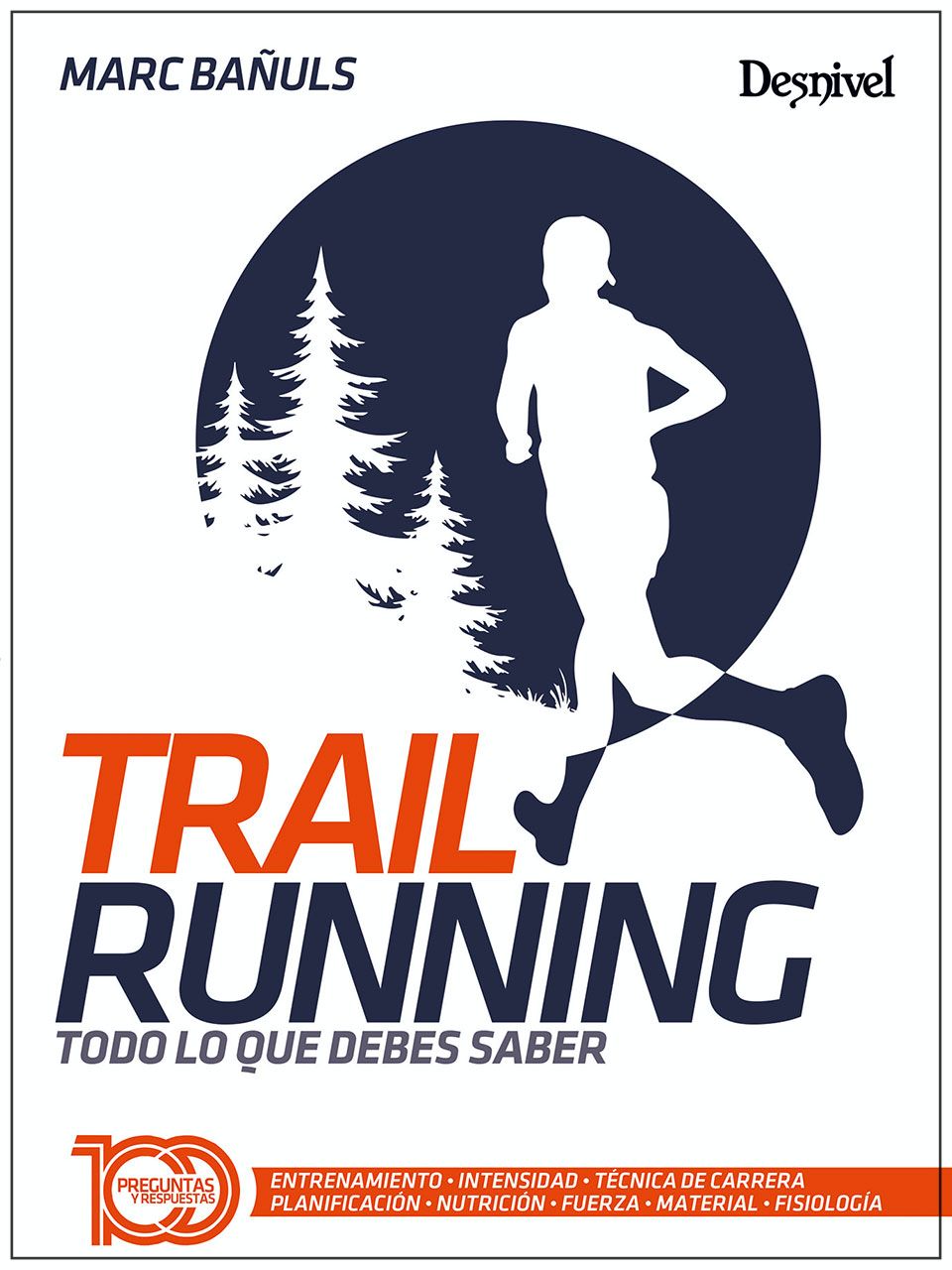 Manual Trail Running. Todo lo que debes saber por Marc Bañuls